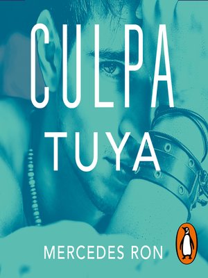 cover image of Culpa tuya (Culpables 2)